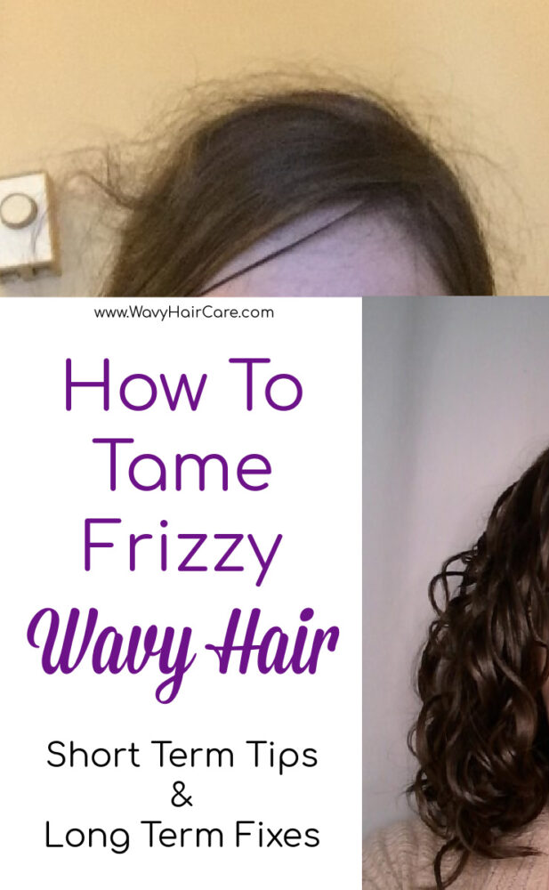 How to tame frizzy wavy hair short term tips and long term solutions