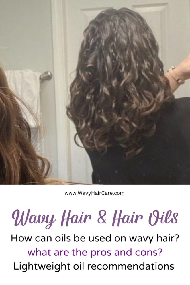 Wavy hair & hair oils, can you use hair oils on wavy hair, recommendations for hair oils on wavy hair, is hair oil required on the curly girl method
