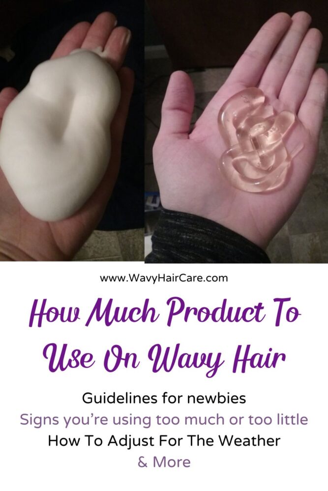 How to determine how much product to use in wavy hair - how to know if you're using too much or too little, guidelines for newbies, how to adjust your usage to the weather and more. 
