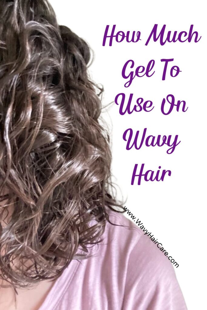 How Much Gel To Use On Wavy Hair Wavy Hair Care